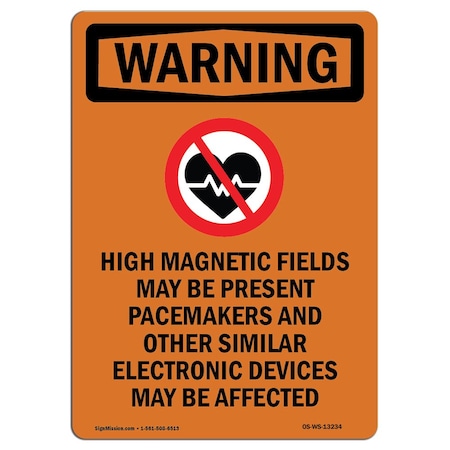 OSHA WARNING Sign, High Magnetic Fields W/ Symbol, 18in X 12in Aluminum